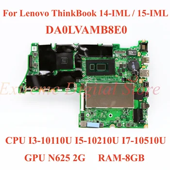 Для Lenovo ThinkBook 14-IML/15-IML материнская плата ноутбука DA0LVAMB8E0 с процессором I3-10110U I5-10210U I7-10510U GPU N625 2G RAM-8GB